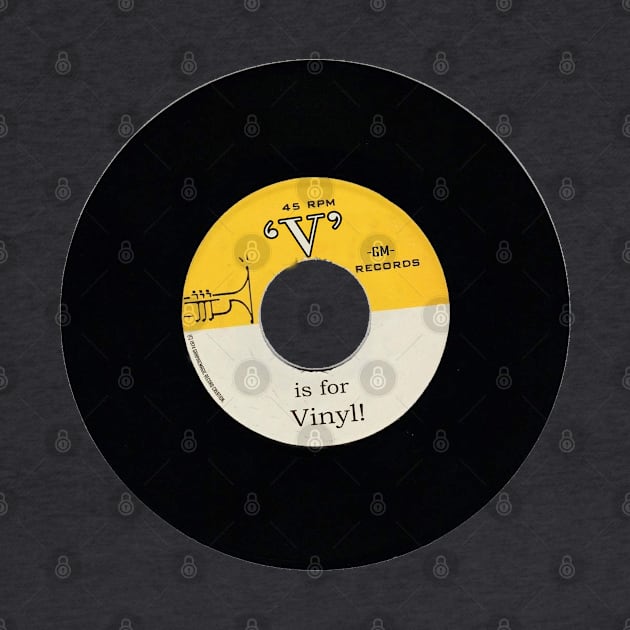 'V' is for vinyl by graphicmagic